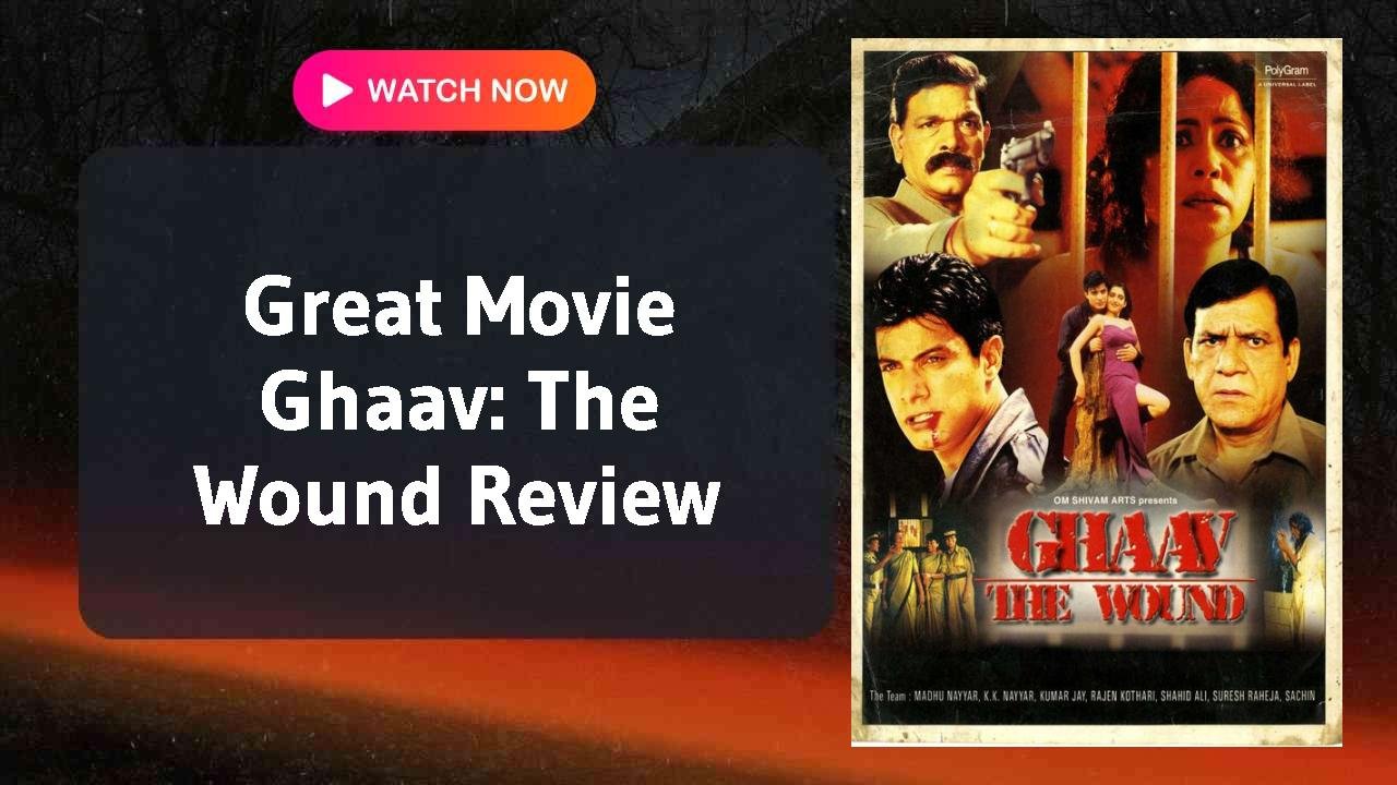 Ghaav: The Wound