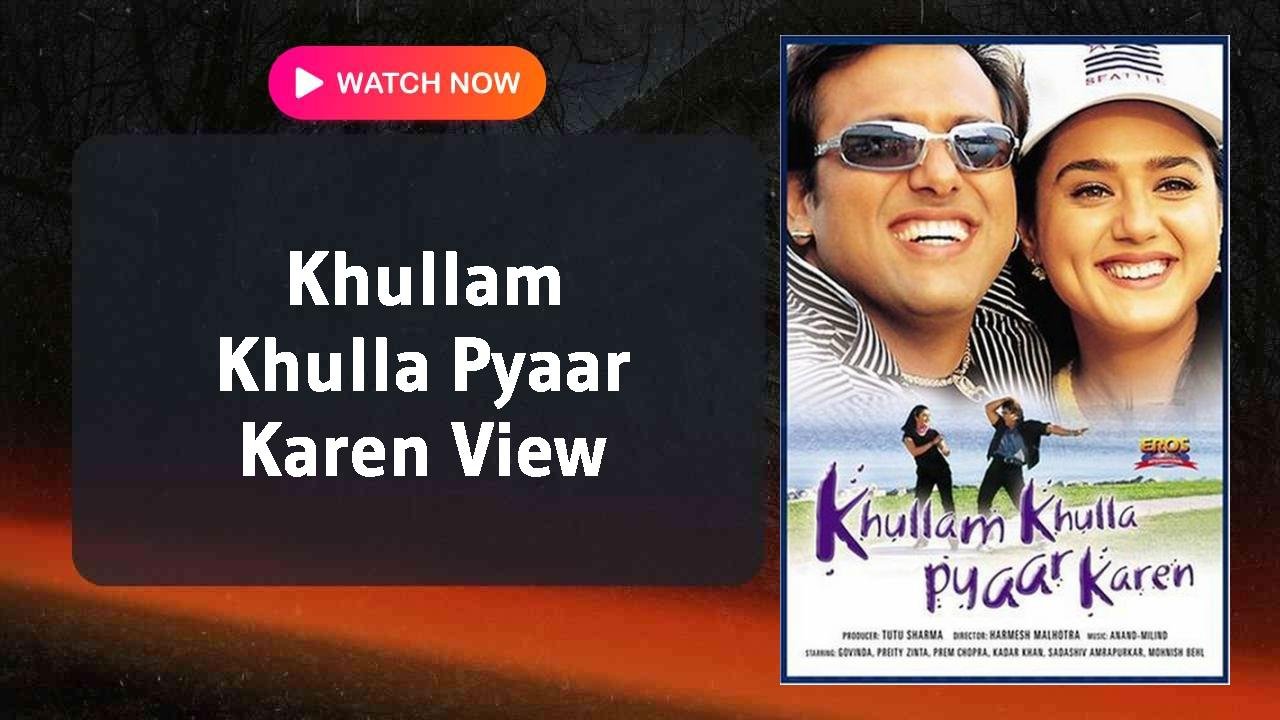 Khullam Khulla Pyaar Karen