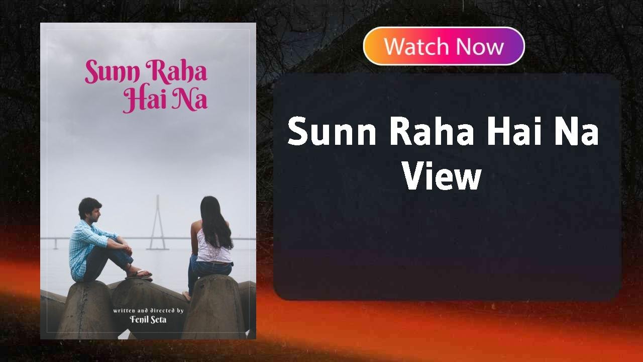 Sunn Raha Hai Na