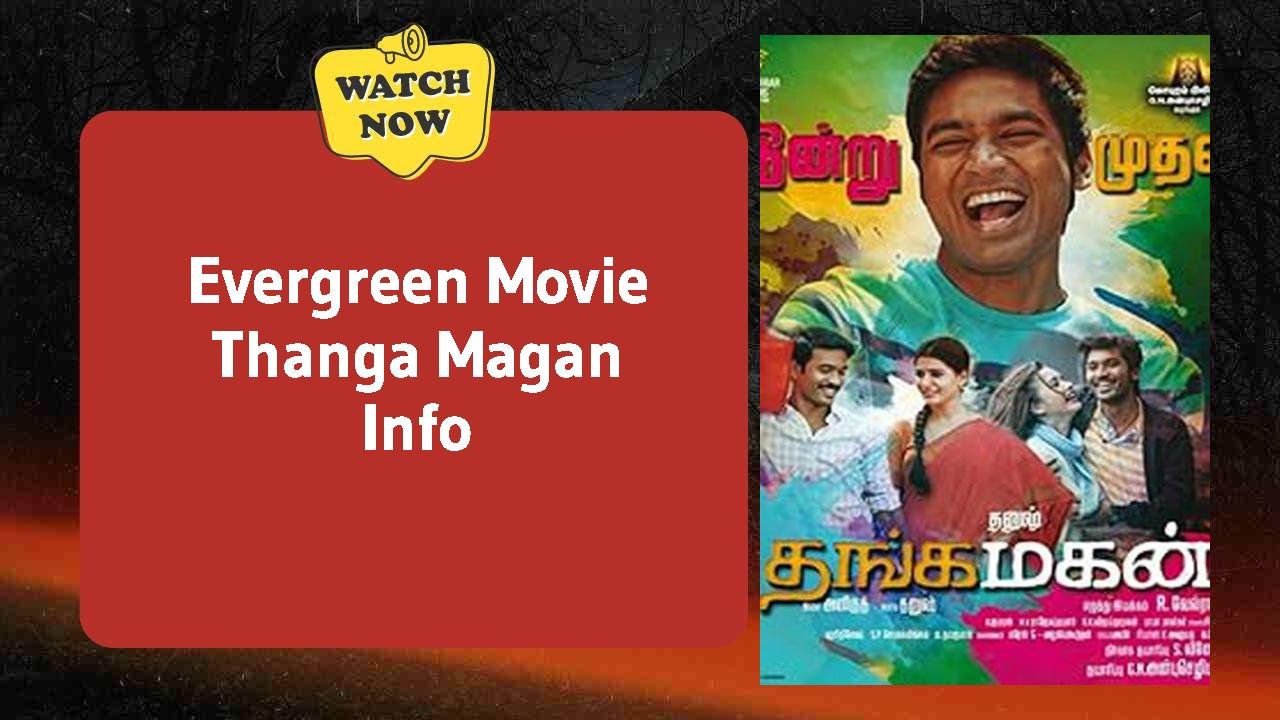 Thanga Magan