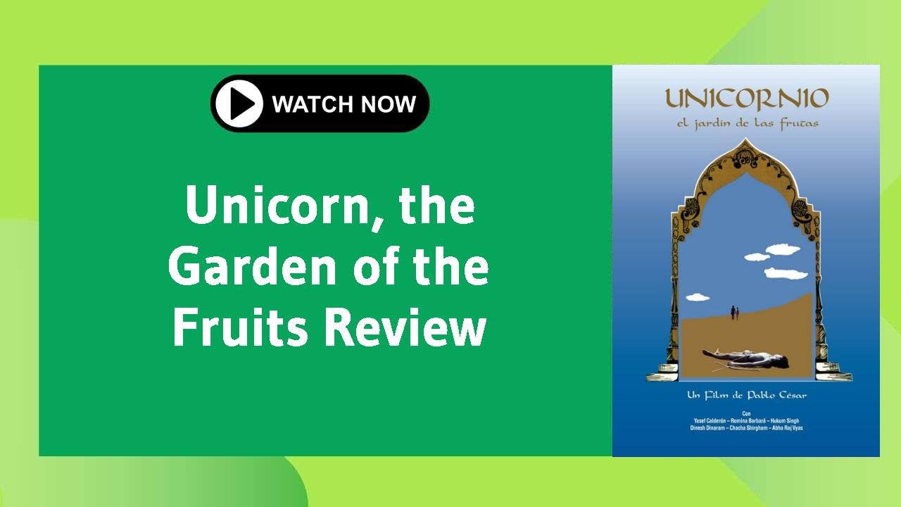 Unicorn, the Garden of the Fruits